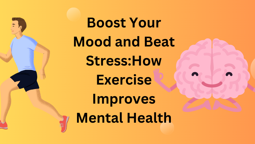 How Exercise Improves Mental Health