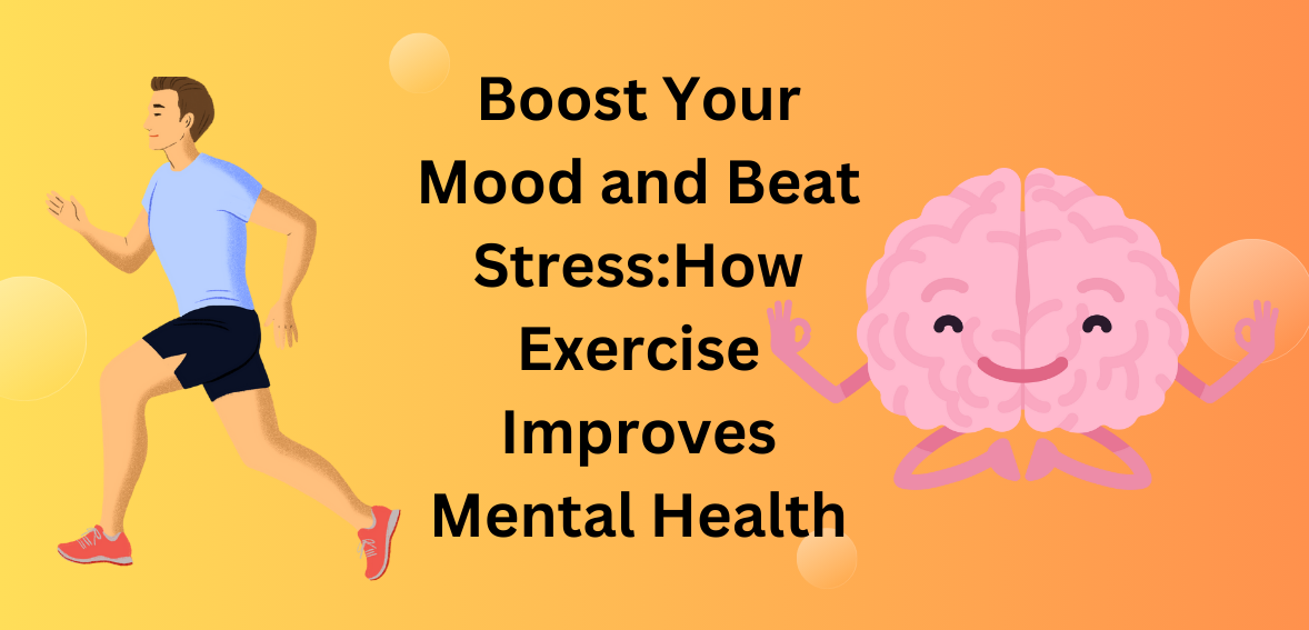 How Exercise Improves Mental Health