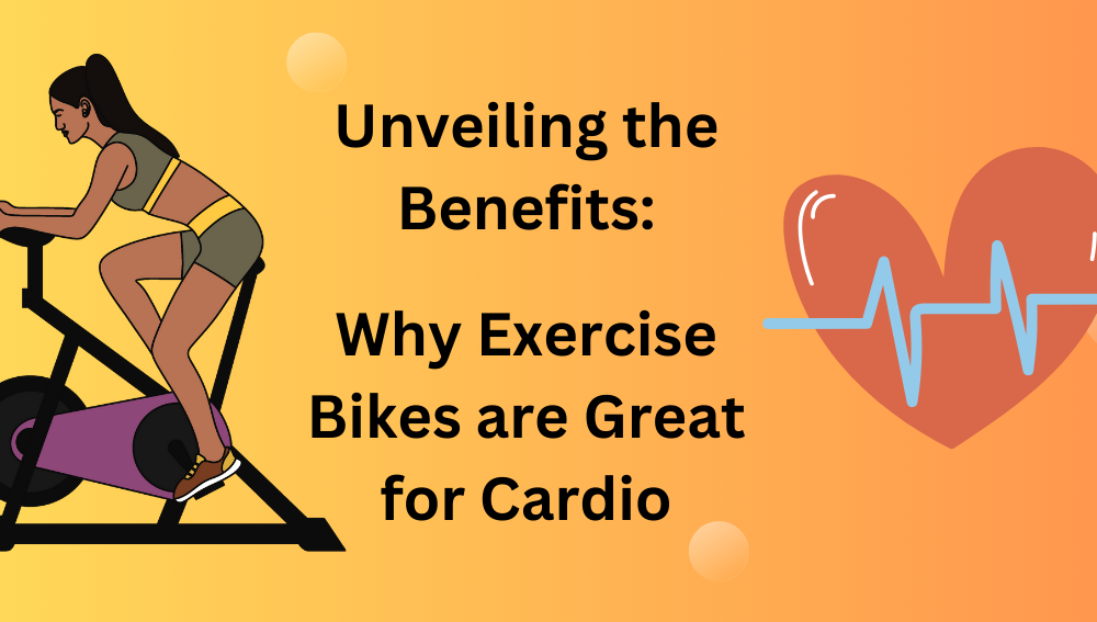 are exercise bikes good for cardio