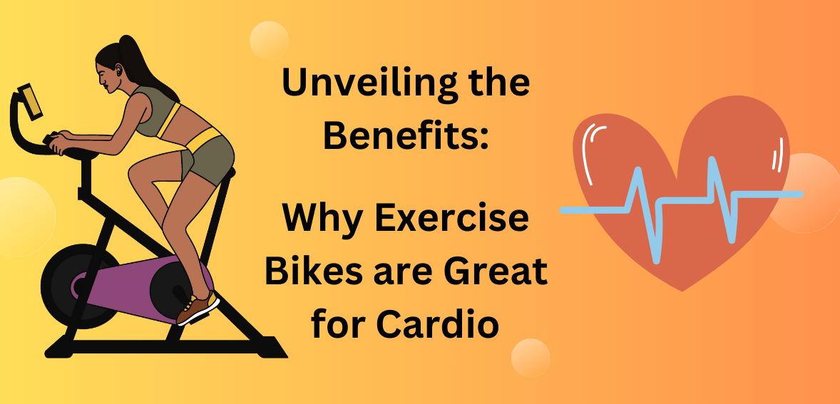 are exercise bikes good for cardio