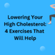 4 Best Exercises To Reduce Cholesterol