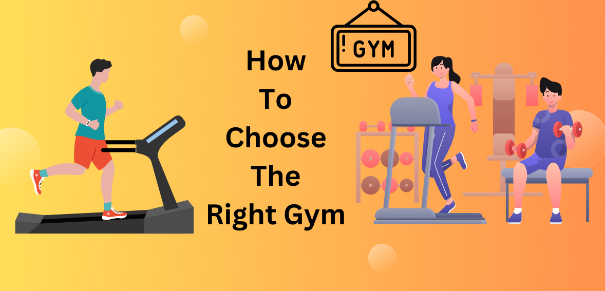 How To Choose The Right Gym