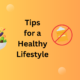 Tips for Healthy Lifestyle